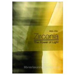 ZIRCONIA THE POWER OF LIGHT - ZILIO     